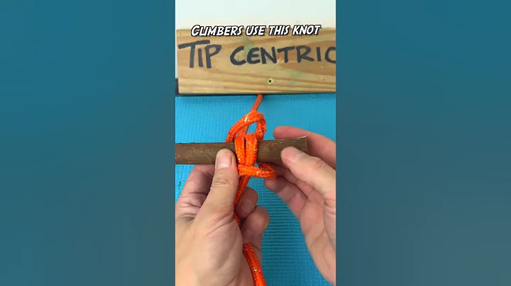 Climbers Use This Knot #tipcentric