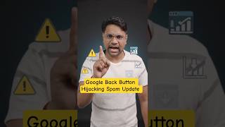 Back Button Hijacking - New Google Spam Update #SEO #googlealgorithm