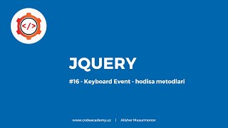 #16 - jQuery keyboard hodisalari