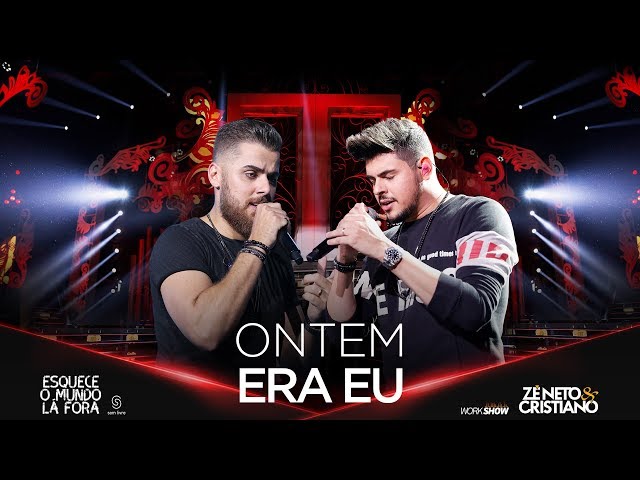 Ze Neto & Cristiano - Ontem Era Eu