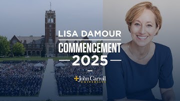 Dr. Lisa Damour JCU Commencement Remarks 2025