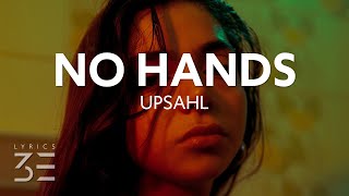 UPSAHL - NO HANDS (Lyrics) Resimi