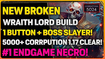 Last Epoch: NEW WraithLord Necromancer Endgame 2.0 Build | Cleared 5000+ Corruption In 1.17