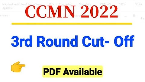 3rd Round Closing Rank CCMN Counselling 2022 | third round closing Score