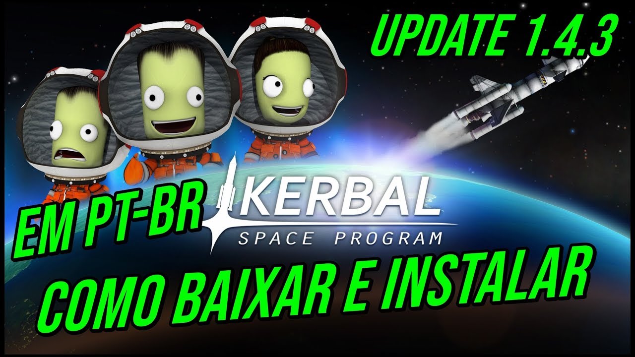 Como Baixar e instalar Kerbal Space Program Making History Em PT-BR ...