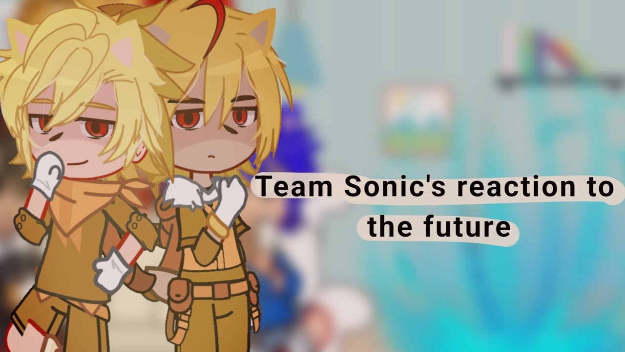 2X_Team Sonic's reaction to the future_sonic3_[+Shadow]_{Sonic, Tails, Knuckles, Shadow}