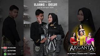 🔴 LIVE  CS. ARGANTA - Pernikahan UJANG & DELVI // ADHINDA AUDIO // AFC PICTURES