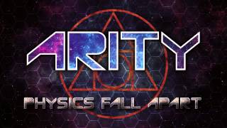 Watch Arity Physics Fall Apart video