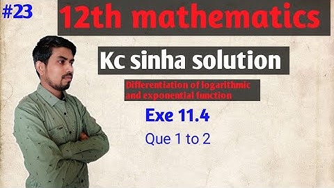 12th math||differentiation||kc sinha solution class||Exe-11.4||part :-1