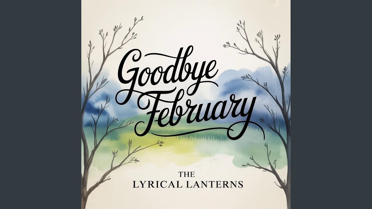 Goodbye February