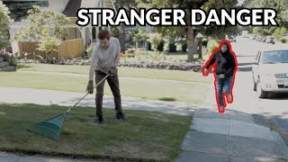 Don't Let Strangers Into Your House!