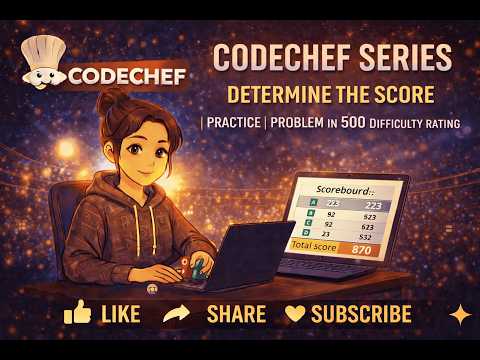 Determine the Score | CodeChef Problem Solution | 500 Rating | Competitive Programming
