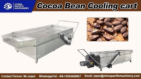 Cocoa bean cooling cart use for cooling the roasted cocoa beans, the peels can be easy peeling#cocoa