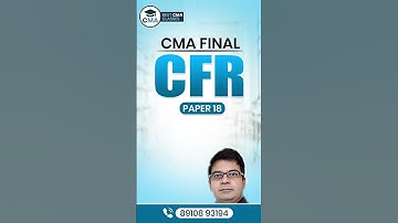 CMA FINAL CFR VIDEO LECTURE BY CA SANTOSH KUMAR