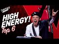 MOST ENERGETIC Blind Auditions in The Voice! | TOP 6