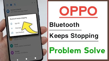 OPPO Bluetooth Keeps Stopping Problem Solve