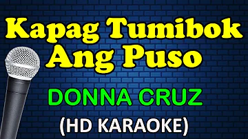 KAPAG TUMIBOK ANG PUSO - Donna Cruz (HD Karaoke)
