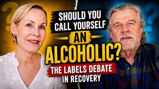 Should You Call Yourself an Alcoholic? | The Labels Debate in Recovery