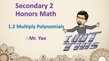 Sec 2H-1.2 Multiply Polynomials