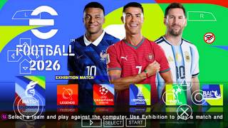eFootball PES 2026 PPSSPP Camera PS5 Full Update UCL Kits 2026/27 Real Faces Transfers 4K Graphics