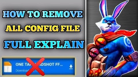HOW TO REMOVE CONFIGFILE IN FREE FIRE | REMOVE ALL HACKS AND GLITCH FILES