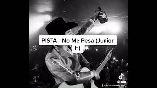 Pista Para Requinto  - No Me Pesa (Junior H)