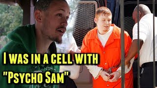 My Cellmate In Prison Was A Psychopath