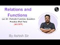 Lec 20 : Periodic Function, Question Practice (Part Two) | Relations and Functions |