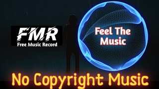 FMR- Copyright Free Background Music. Latest Song {Free Music Record}