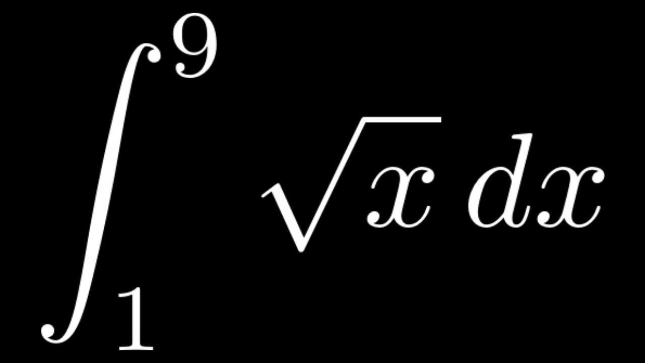 Definite Integral Of Sqrt x From 1 To 9 YouTube definite-integral-of-sqrt-x-from-1-to-9-youtube