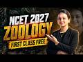 NCET 2027 Zoology First Class FREE | Complete Zoology Course Launch | NCET Preparation 2027