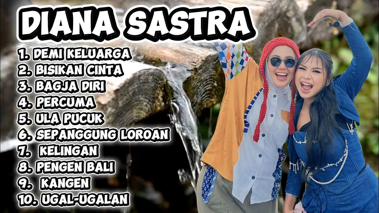 FULL ALBUM  DIANA SASTRA DEMI KELUARGA 