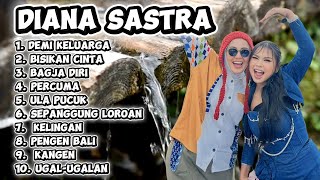 FULL ALBUM  DIANA SASTRA DEMI KELUARGA 