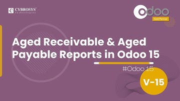 Aged Receivables and Aged Payable reports in Odoo | Odoo 15 Accounting | Odoo 15 Enterprise Edition