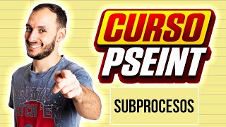 SUBPROCESOS | CURSO PSEINT desde CERO #19