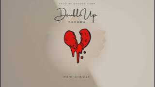DoubleUp_Kukama(official audio)