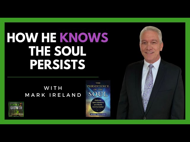 Navigating Grief and the Afterlife- with Mark Irel...