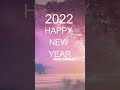 HAPPY NEW YEAR 2022 | STATUS #Shorts