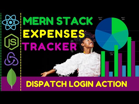 ? MERN stack  Expenses Tracker project #29 Dispatch Action to Login User Part 1