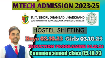 Bit sindri mtech admission 2023-25|hostel shifting|Induction programme|Commencement Class 5.10.23