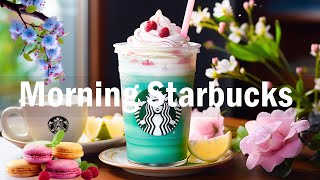 Relaxing Starbucks Morning Jazz ☕ Sweet Jazz Music & Positive Summer Bossa Nova Instrumental