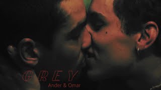 Ander &amp; Omar | Kiss Scenes | Grey (Two Feet)