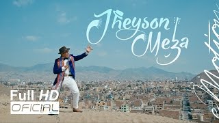Jheyson Meza - La Pagarás (Video Oficial) | eMotion Studios 2017 chords
