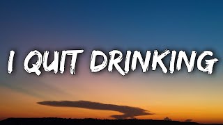 Kelsea Ballerini \& LANY - I Quit Drinking (Lyrics)