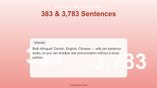 PD2 Oral Practice: 383 + 3783 Sentence Audio Banks (DA/EN/ZH)