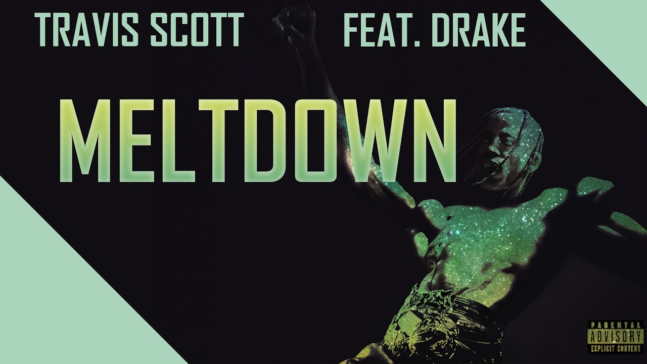 Travis Scott feat. Drake - Meltdown [remix NXTURRY]