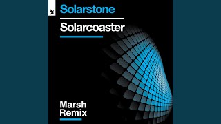 Solarcoaster (Marsh Extended Remix)