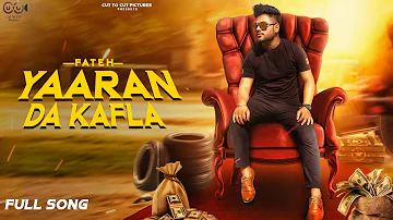 Yaaran Da Kafla | Fateh | Official Lyrical Video 2018