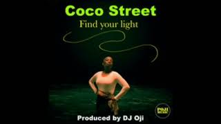 Download Lagu Coco Street x DJ Oji - Find Your Light (Soul Funky Vocal) MP3