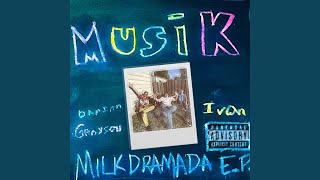 Vignette de la vidéo "Musik The Band - Milkdramada"